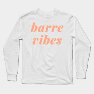 Barre Vibes Long Sleeve T-Shirt